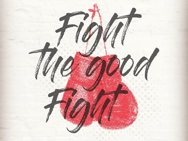 Fight the good fight ministry youth ministry church sermon design