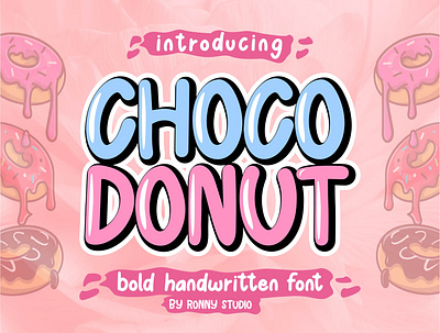 Choco Donut - Bold HAndwritten Font alphabet bold brush design font funny font handmade handwritten illustration kids font lettering logo modern school font t shirt font ui