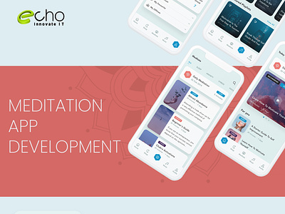 Meditation App Development - Echo Innovate IT app development branding health and fitness meditation app develop meditation app development