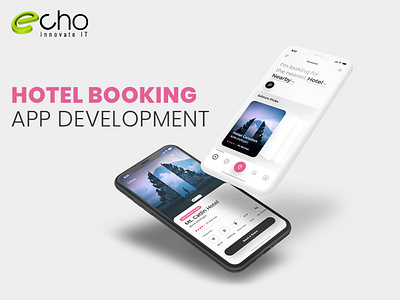 Hotel Booking App Development - Echo Innovate IT app app development design hotel booking hotel booking app hotel booking app design hotel booking app development ui ux