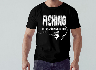Fishing is fun catching is better T-shirt vector design