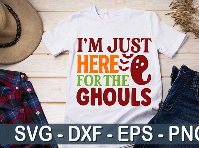 I'm just here for the ghouls SVG png