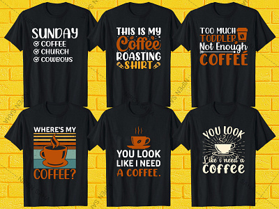 Coffee T Shirt Design apparel coffee coffee shop coffee svg coffee svg t shirt coffee t shirt coffee tshirt design coffee typography design funny tshirt graphic design illustration svg svg tshirt t shirt t shirt bundle t shirt design t shirt design bundle tshirt typography