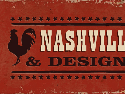 Nashville Kickin' & Design Lickin' animal grunge nashville red retro rooster texture type typography vintage
