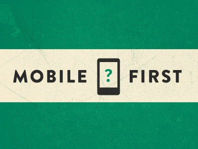 Mobile First iPhone