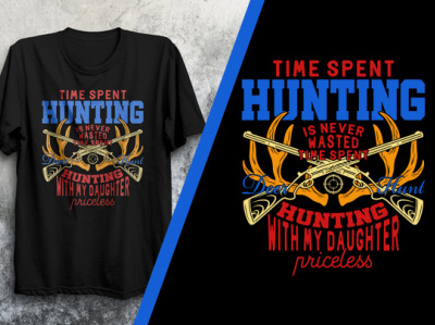 Time Spent Hunting is Never Wasted Time spent T-Shirt animal design face graphic design hunt hunting illustration motion graphics t shirt t shirts tee typography vector