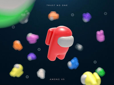 Trust No One! Among Us 3d amongus cinema 4d daily design dribbble redshift redshift3d render