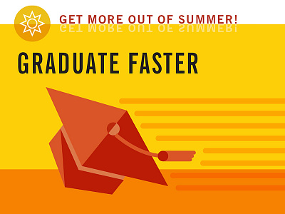 Graduate Faster advertisement design illustration