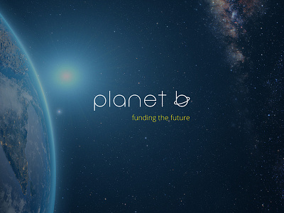 Planet B - funding the future brand branding crowdfunding design e commerce graphic identity logo planet b shopping slogan