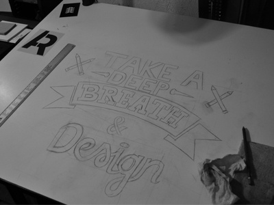 Take a deep breath and design lettering typography