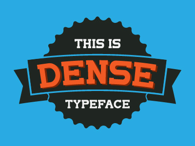 This is Dense font typeface typography