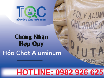Chứng nhận hợp quy hóa chất Aluminum công nghiệp (PAC) nhập khẩu