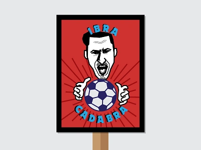 Ibra-Cadabra! football french futbol game poster ibrahimovic illustration paris psg soccer sweden uefa zlatan