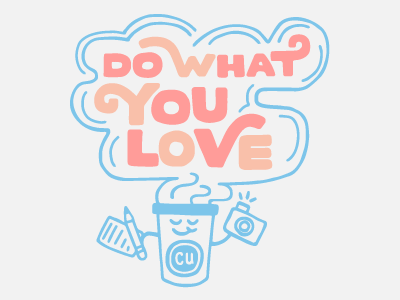 Do what you ❤ coffee cup cute funny handlettered handlettering illustration lettering love passion pastel type