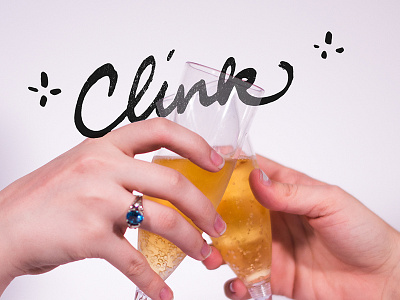 Clink champagne collaboration lettering photography type