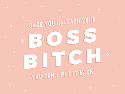 BO$$ boss driven empowered intelligent strong women