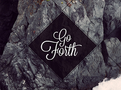 Go Forth go forth poster typography