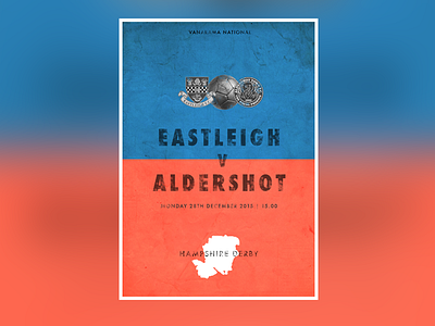 Eastleigh v Aldershot Match day poster design football match day matchday poster soccer sport