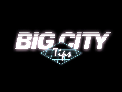 Big City Tips 1980 1980s glow neon nostalgia typography