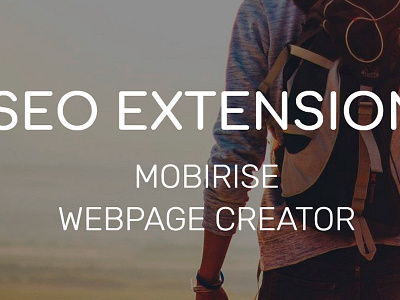 Mobirise HTML5 Website Builder v4.5.2 - SEO Extension! bootstrap builder clean design development digital seo site ux web webpage website
