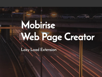 Mobirise Web Page Creator —  Lazy Load Extension