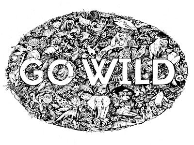 Go Wild poster animals black and white ink jungle typography wild zoo