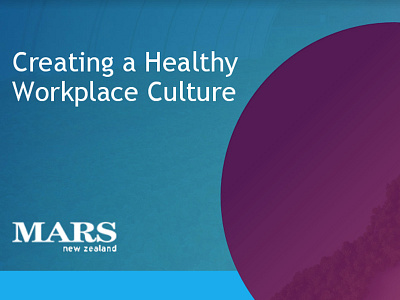 Mars New Zealand - Creating a Healthy Workplace Culture