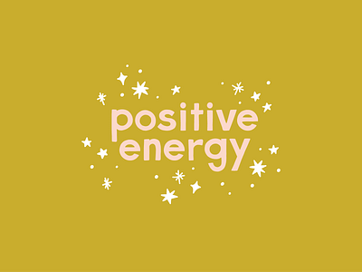 Positive Energy good vibes lettering positive energy positive vibes