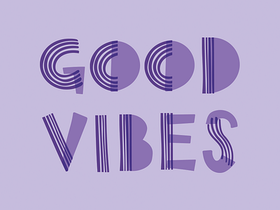 Good vibes hand lettering hand type lettering type typography