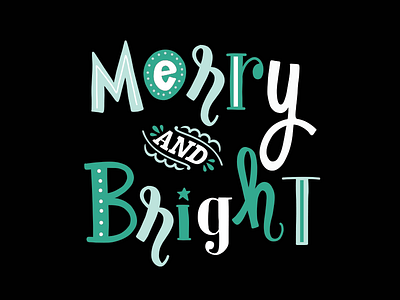 Merry & Bright hand lettering holiday lettering typography