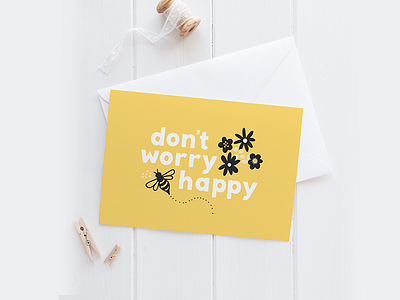 Day 33/100: Don't Worry Bee Happy bee cards design floral greeting card happy stationery