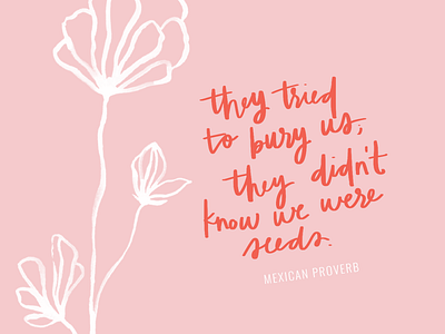 They Tried to Bury Us hand lettering illustration lettering quote surface design