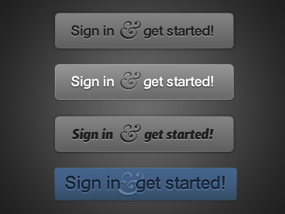 Sign in & get started! ampersand baskerville buttons calls to action catriel itc chino pro press