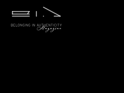 Belonging In Authenticity. art branding design logo magazine