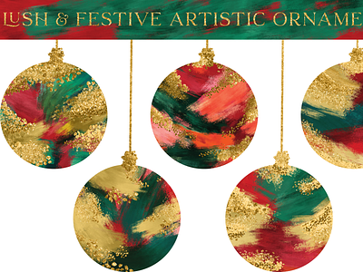 Lush & Festive Artistic Ornaments abstract artistic brushstrokes christmas festive illustration ornaments