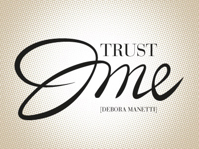 Trust Me brand debora manetti design experimentation inspiration logo studio kmzero typography