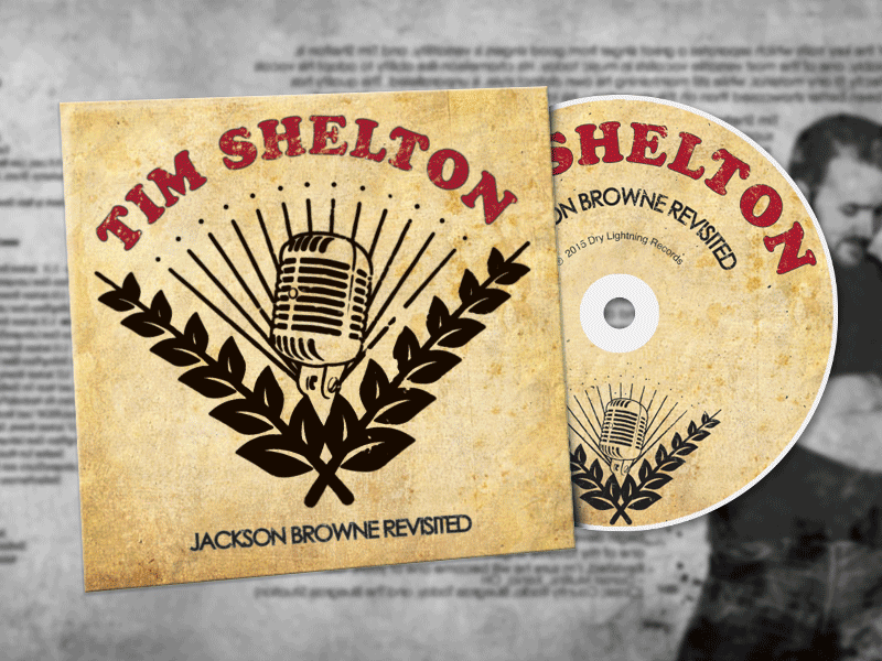 Tim Shelton Album Art album cover bluegrass browne cd country folk jackson microphone music packaging record