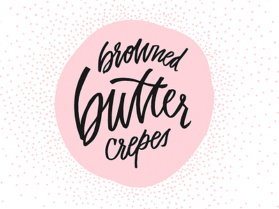 Rejected Brandmark / Browned Butter Crepes branding brandmark hand hand lettering handdrawn lettering logo pink texture