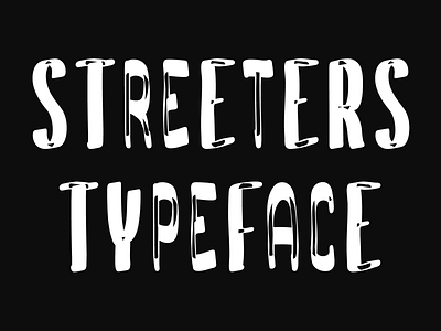 STREETERS Typeface brush font fontsphere.com graffiti hand brush handbrush illustration paint spacial sricpt typeface typeface design
