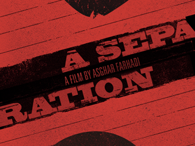 Fan Poster for Oscar Nominated Film " A Separation" distress poster red separation type typography