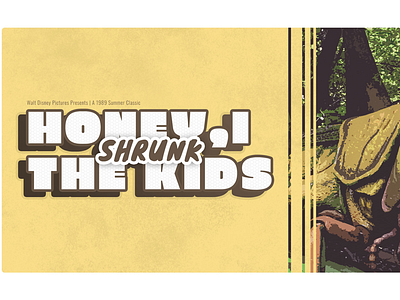 Movie Poster: Honey, I Shrunk the Kids 80s adobe design movie photoshop typeface