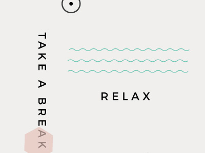 Relax blog blog post blogger geometric graphic design illustration relax take a break typography waves wellness