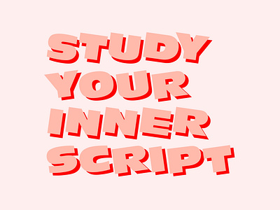 Study Your Inner Script