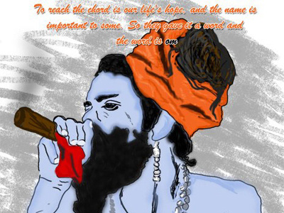 Saadhu adobe illustrator adobe photoshop chillum ganja graphic design hindu india pencil drawing poster design quotes saffron weed