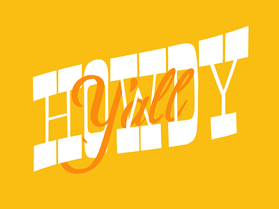 Year of Lettering XI hand lettering howdy illustration lettering script slab serif type
