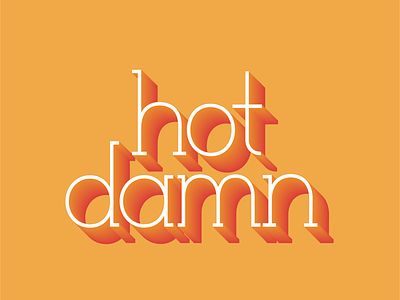 🔥 damn hand lettering hot illustration lettering type typography vector