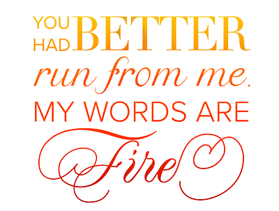 My Words Are Fire empowerment fire gradient lettering quote quote lettering rumi typography