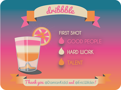 Dribble - First Shot! debut drink first glass graphic illustration invitation recipe shot thanks vector