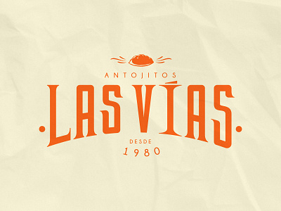 Antojitos Las Vías Logo branding cool design food logo logotype mexican tipography type