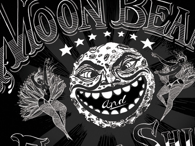 Moon Beams and Fuckin' Shit burlesque cabaret design handlettering illustration quote retro typography vintage